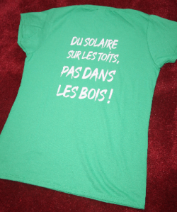 *[elzeard] vente de tee-shirts "Du solaire sur les toits, pas dans les bois" -
