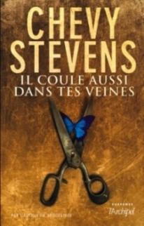 IL COULE AUSSI DANS TES VEINES de Chevy Stevens 