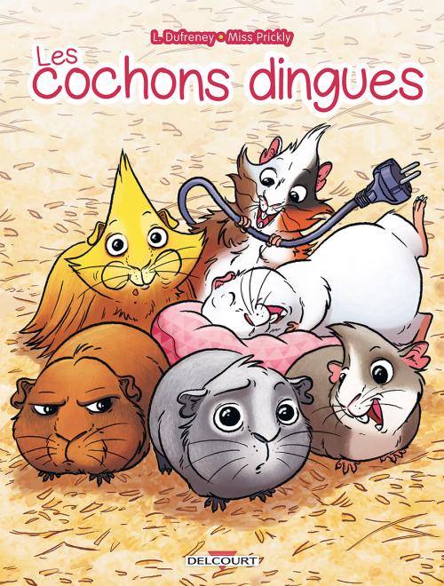 Les cochons dingues - Dufreney & Miss Prickly