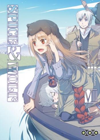 Spice & wolf - Tome 08 - Isuna Hasekura & Keito Koume & Jyuu Ayakura