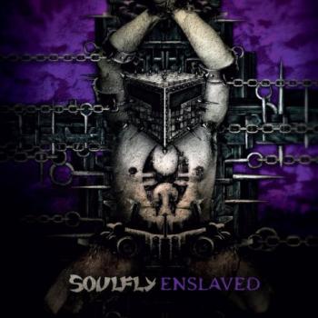 SOULFLY_Enslaved