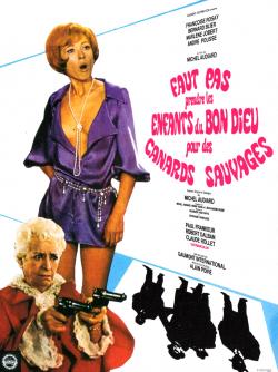 FAUT PAS PRENDRE LES ENFANTS DU BON DIEU POUR DES CANARDS SAUVAGES BOX OFFICE FRANCE 1968 