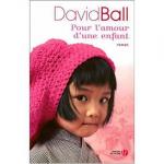 David BALL – Pour l’amour d’une enfant. 