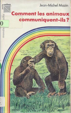 Comment les animaux communiquent-ils ? (Jean-Michel Mazin)