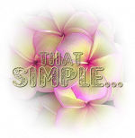 That Simple ...