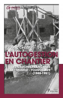 L'autogestion en chantier
