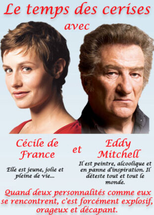 Théâtre - Le temps des cerises (2008) Eddy Mitchell, Cécile de France B1cbBWGf8IsWJxHyK0HMsQbFhi8@311x435