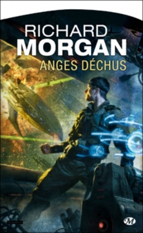 Le cycle de Takeshi Kovacs, tome 2 : Anges déchus - Richard Morgan