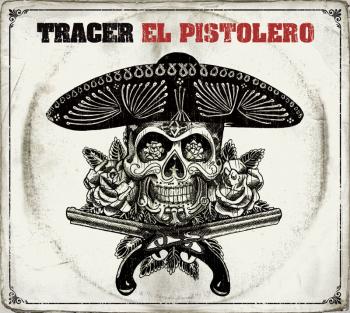 TRACER_El Pistolero