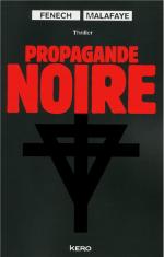 Propagande noire, FENECH et MALAFAYE