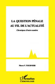 La question pénale au fil de l'actualité
