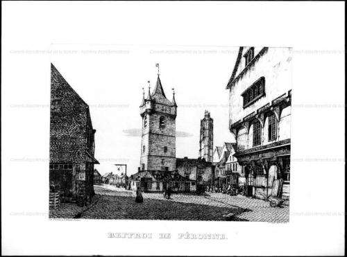 Beffroi de Péronne (Eglises, châteaux, beffrois et hôtels-de-ville les plus remarquables de la Picardie et de l'Artois)(recherche.archives.somme.fr)