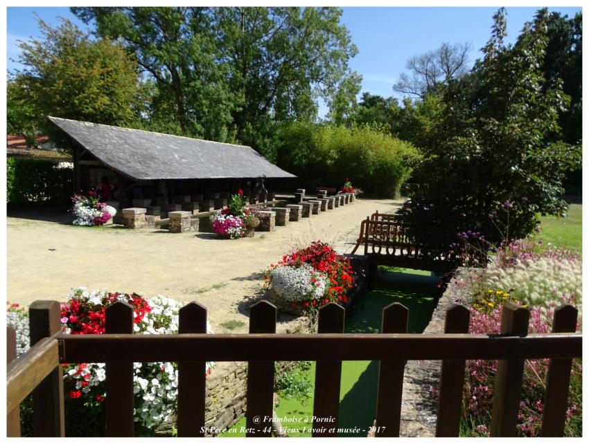 St Père en Retz - Le lavoir et son musée "la maison du lavoir" 2017