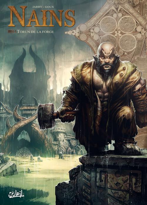 Nains - Tome 11 Torun de la forge - Jarry & Goux