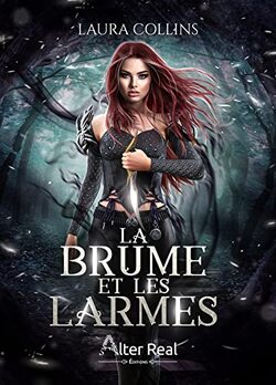 Brumes, tome 1 : La brume et les larmes - Laura Collins