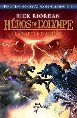 Les Héros de l'Olympe, Tome 3 de Rick Riordan