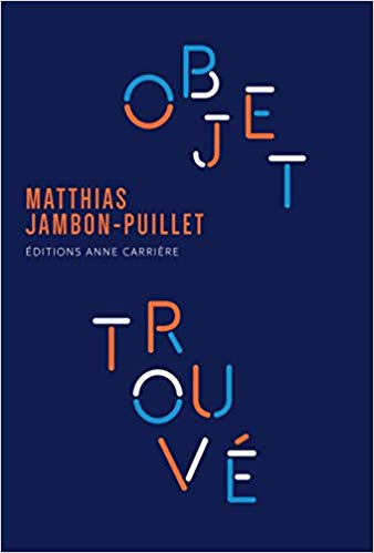 Objet trouvé - Matthias Jambon-Puillet