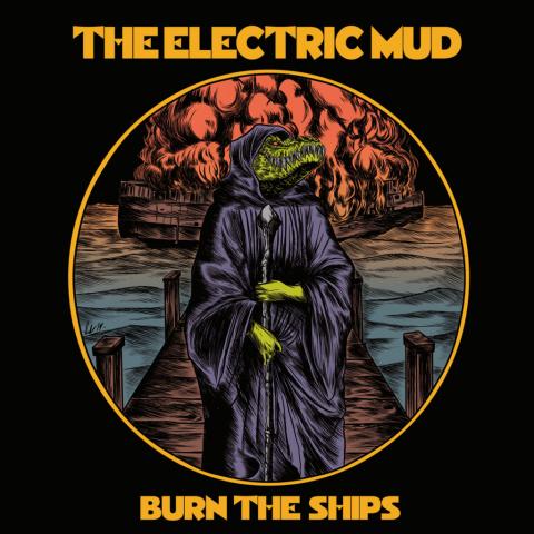 THE ELECTRIC MUD - Les détails du nouvel album Burn The Ships ; "First Murder On Mars" Clip