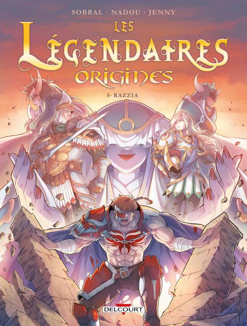 Les légendaires Origines - Tome 05 Razzia - Sobral & Nadou & Jenny