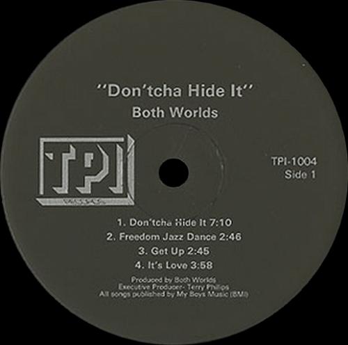 Both Worlds : Album " Don'tcha Hide It " TPI Records ‎TPI-1004 [ US ]