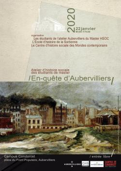 En-quête d’Aubervilliers. Atelier d’histoire sociale des étudiants de master-22 janvier 2020