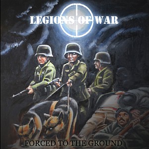 LEGIONS OF WAR_Forced To The Ground