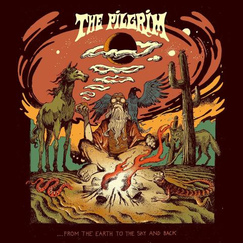 THE PILGRIM - Détails et extrait du nouvel album ...From The Earth To The Sky And Back