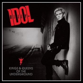 BILLY IDOL_Kings & Queens Of The Underground