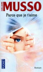 • Parce que je t'aime de Guillaume Musso