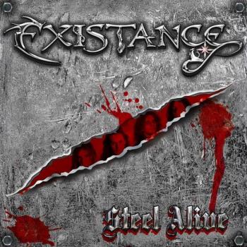 EXISTANCE_Steel Alive