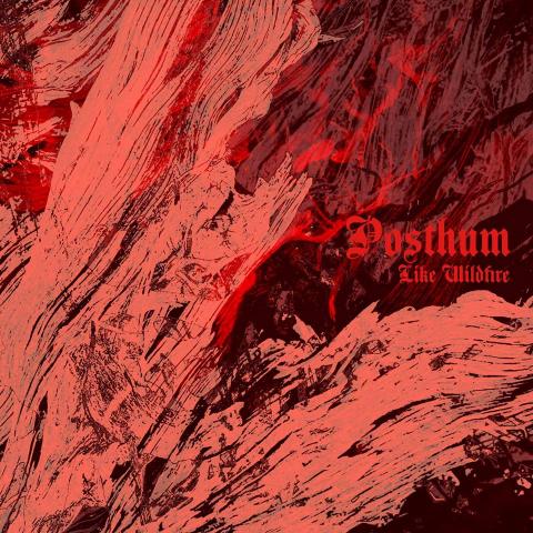 POSTHUM - Les détails du nouvel album Like Wildfire