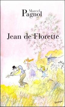 L'Eau des Collines, tome 1, Jean de Florette ; Marcel Pagnol