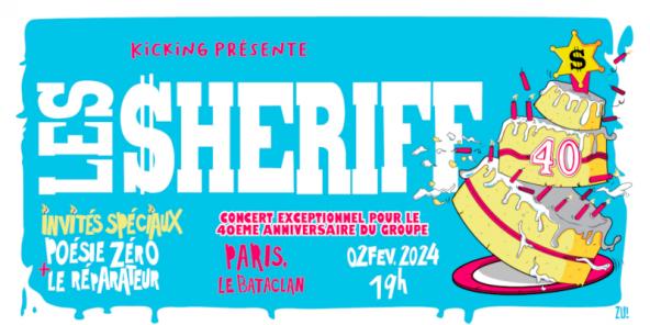  40e bougie, Les Shériff mettront le feu à la capitale - Le Bataclan (Paris)