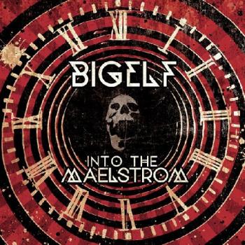 BIGELF_Into The Maelstrom
