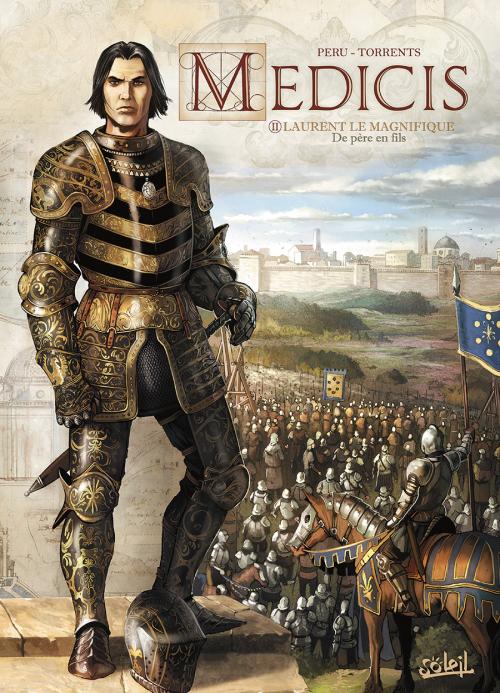 Medicis - Tome 02 Laurent le magnifique, de père en fils - Peru & Torrents