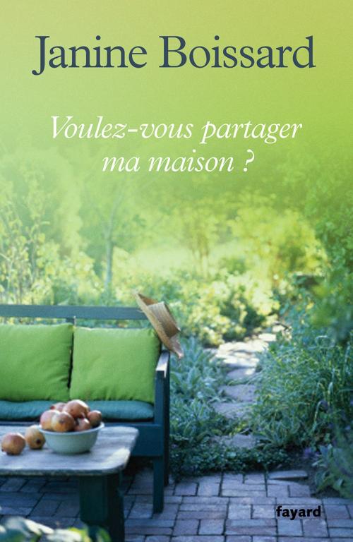 Voulez-vous partager ma maison ? Janine Boissard