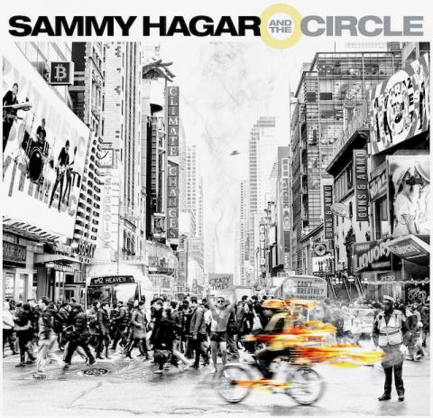SAMMY HAGAR & THE CIRCLE - Les détails du nouvel album Crazy Times ; Clip "Crazy Times"