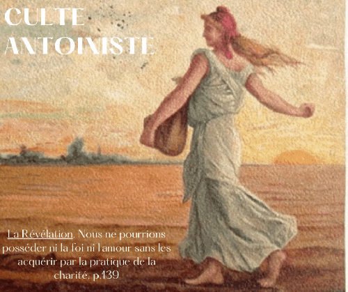 La Révélation, Nous ne pourrions posséder ni la foi ni l'amour sans les acquérir par la pratique de la charité (p.139)