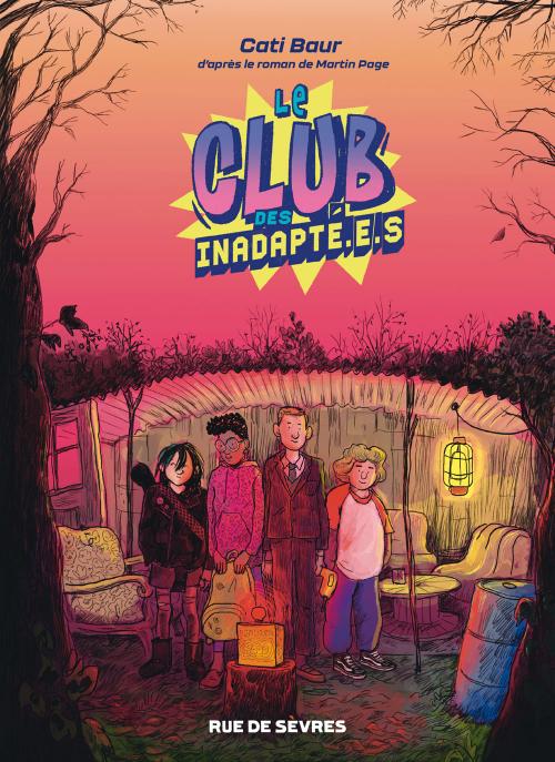 Le club des inadapté.e.s - Cati Baur & Martin Page