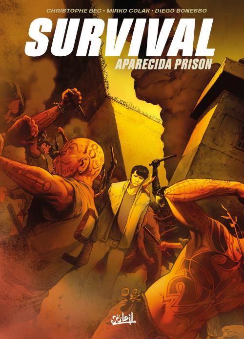 Survival - Tome 01 Aparecida prison - Bec & Colak & Bonesso