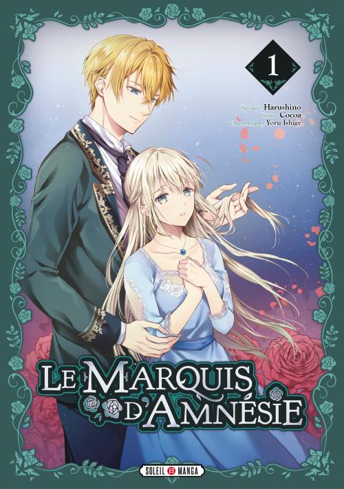 Le marquis d'amnésie - Tome 01 - Cocoa & Harushino