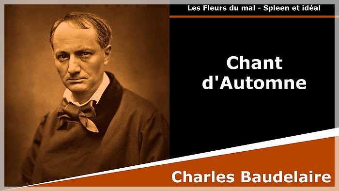 "Chant d'Automne" poème de Charles Baudelaire