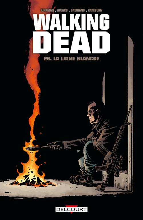 Walking dead - Tome 29 La ligne blanche - Kirkman & Adlard & Gaudiano & Rathburn