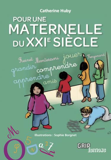 Pour une Maternelle du XXIe Siècle : Sommaire