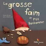 La grosse faim de p'tit bonhomme (cp)