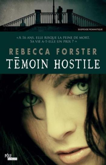 TÃ©moin hostile - Rebecca Forster