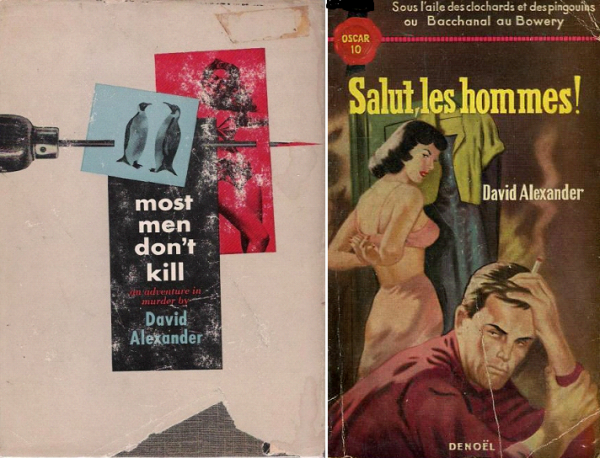 David Alexander, Salut les Hommes !, Most men don’t Kill, Denoël, 1952