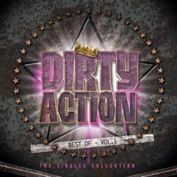 DIRTY ACTION - Best Of Vol.1 - The Singles Collection