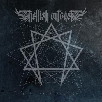 HELLISH OUTCAST_Stay Of Execution