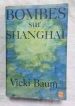 Vicki Baum, Bombes sur Shanghaï, Le livre de poche